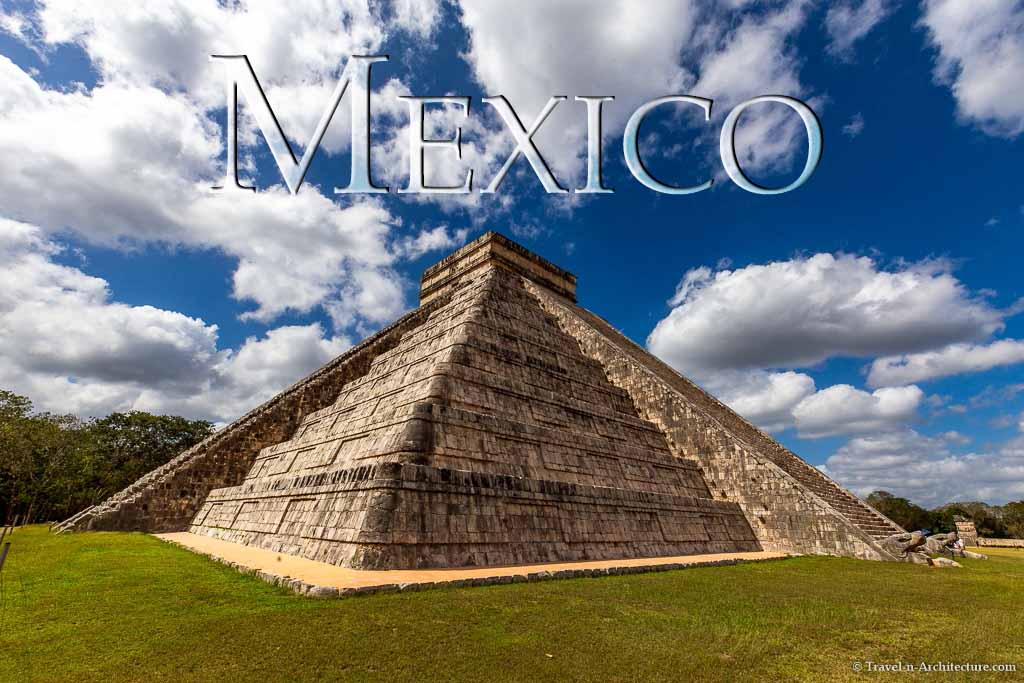 Mexico - Travel-n-Architecture